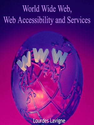 cover image of World Wide Web, Web Accessibility and Services
